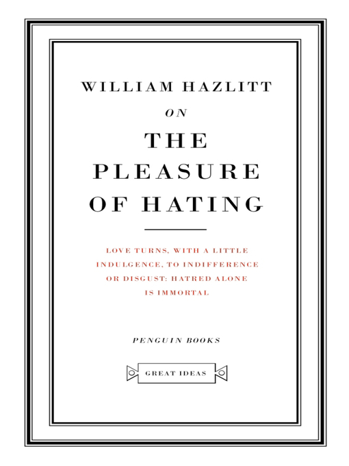Title details for On the Pleasure of Hating by William Hazlitt - Wait list
